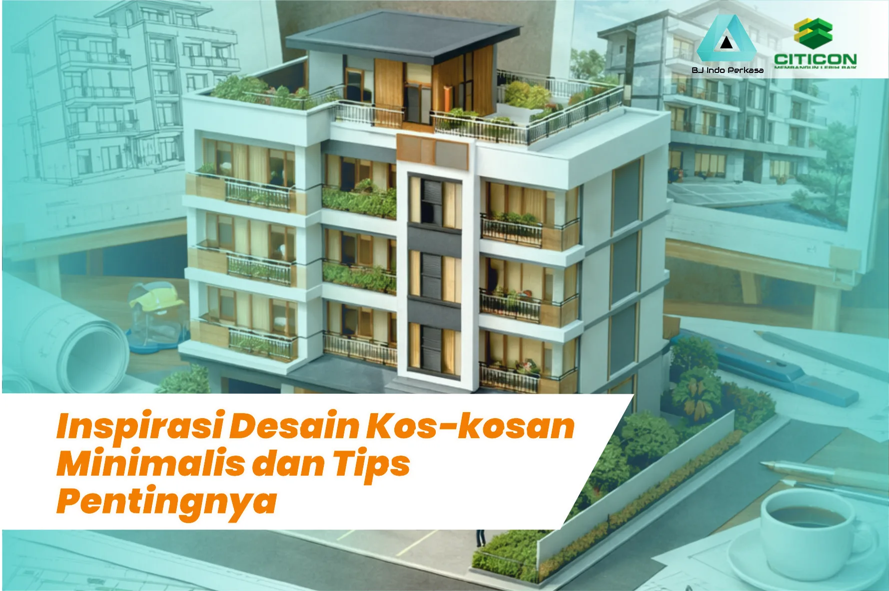 Inspirasi Desain Kos-kosan Minimalis dan Tips Pentingnya