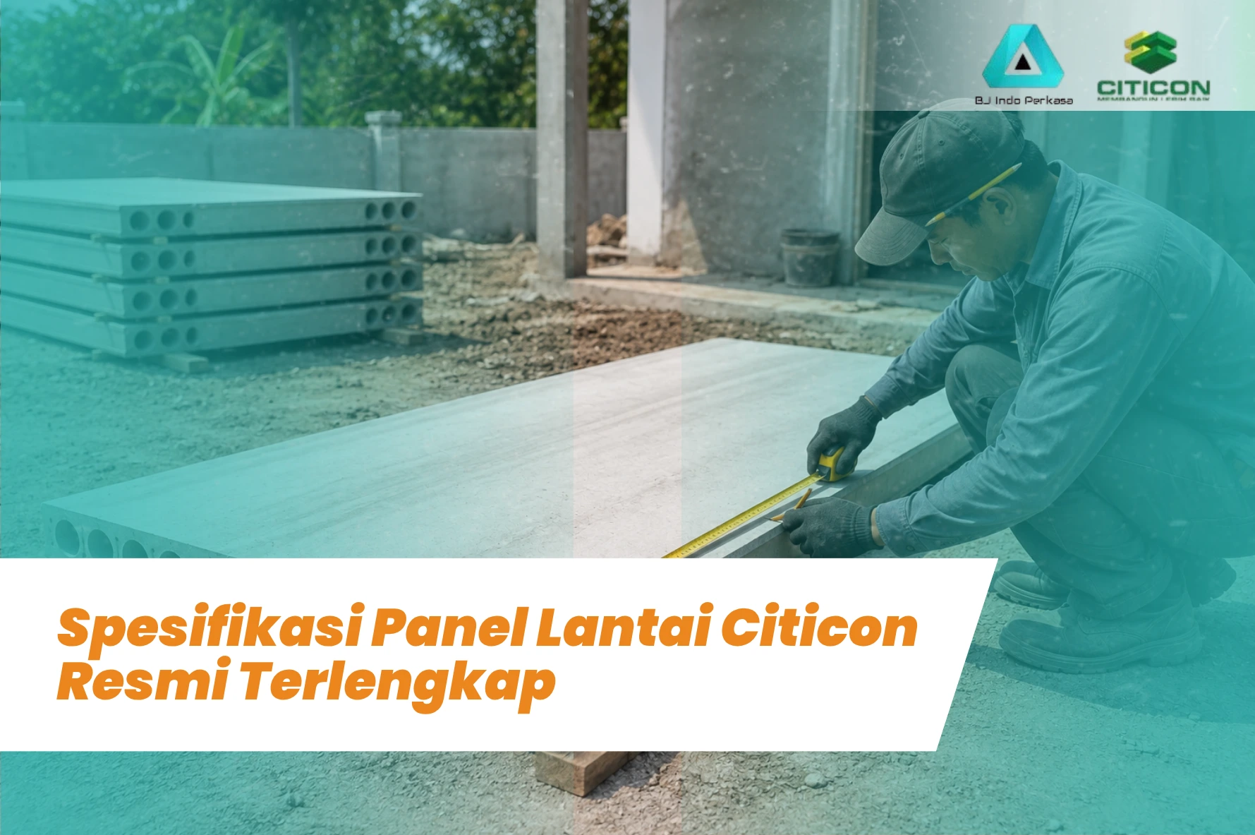 Spesifikasi Panel Lantai Citicon Resmi Terlengkap