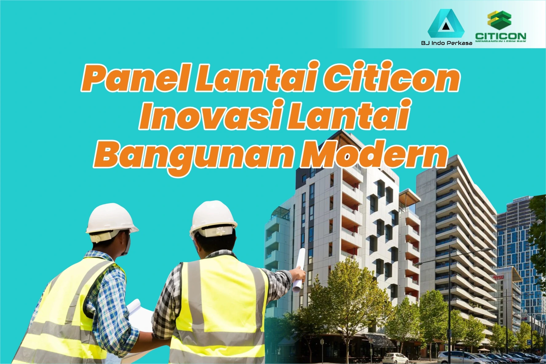 Panel Lantai Citicon untuk Inovasi Lantai Bangunan Modern