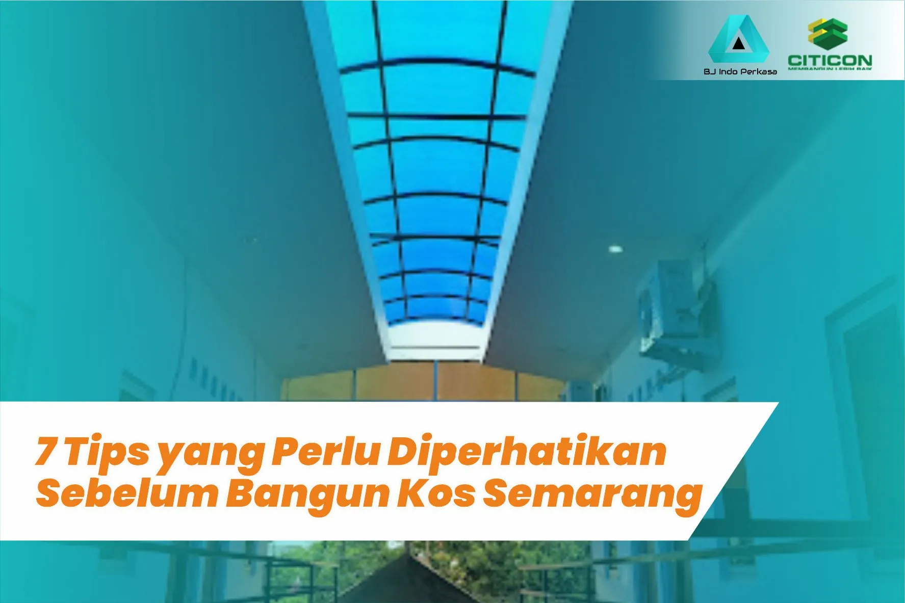 7 Tips yang Perlu Diperhatikan Sebelum Bangun Kos Semarang 