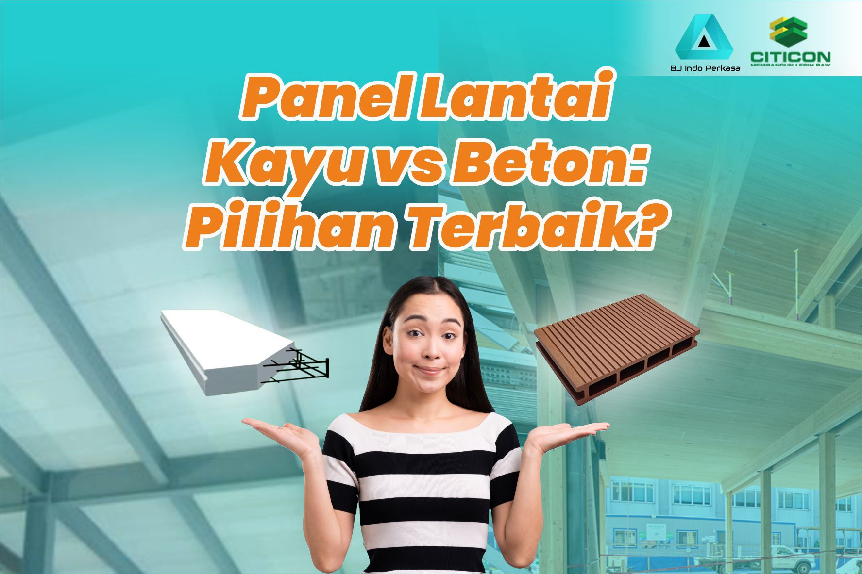 Panel Lantai Kayu vs Beton Pilihan Terbaik ?