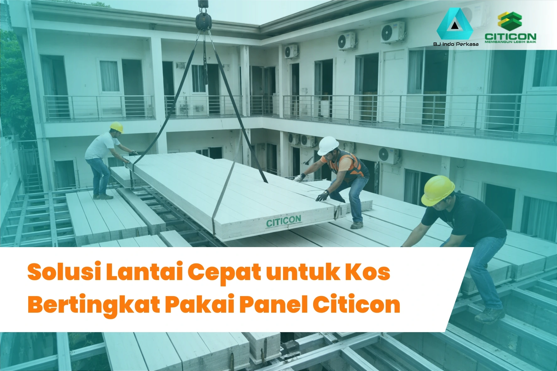 Solusi Lantai Cepat untuk Kos Bertingkat Pakai Panel Citicon 