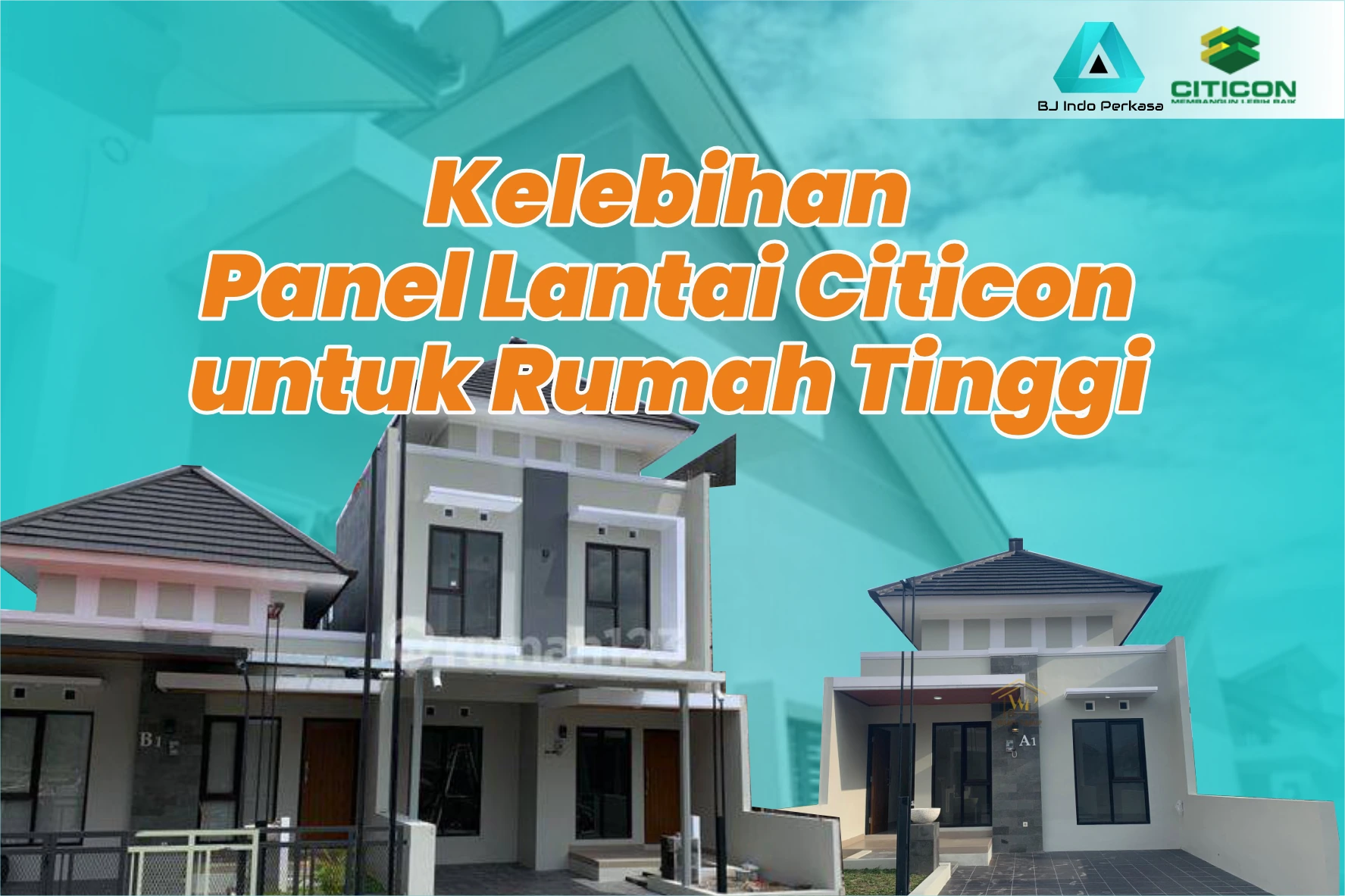 Kelebihan Panel Lantai Citicon untuk Rumah Tinggi