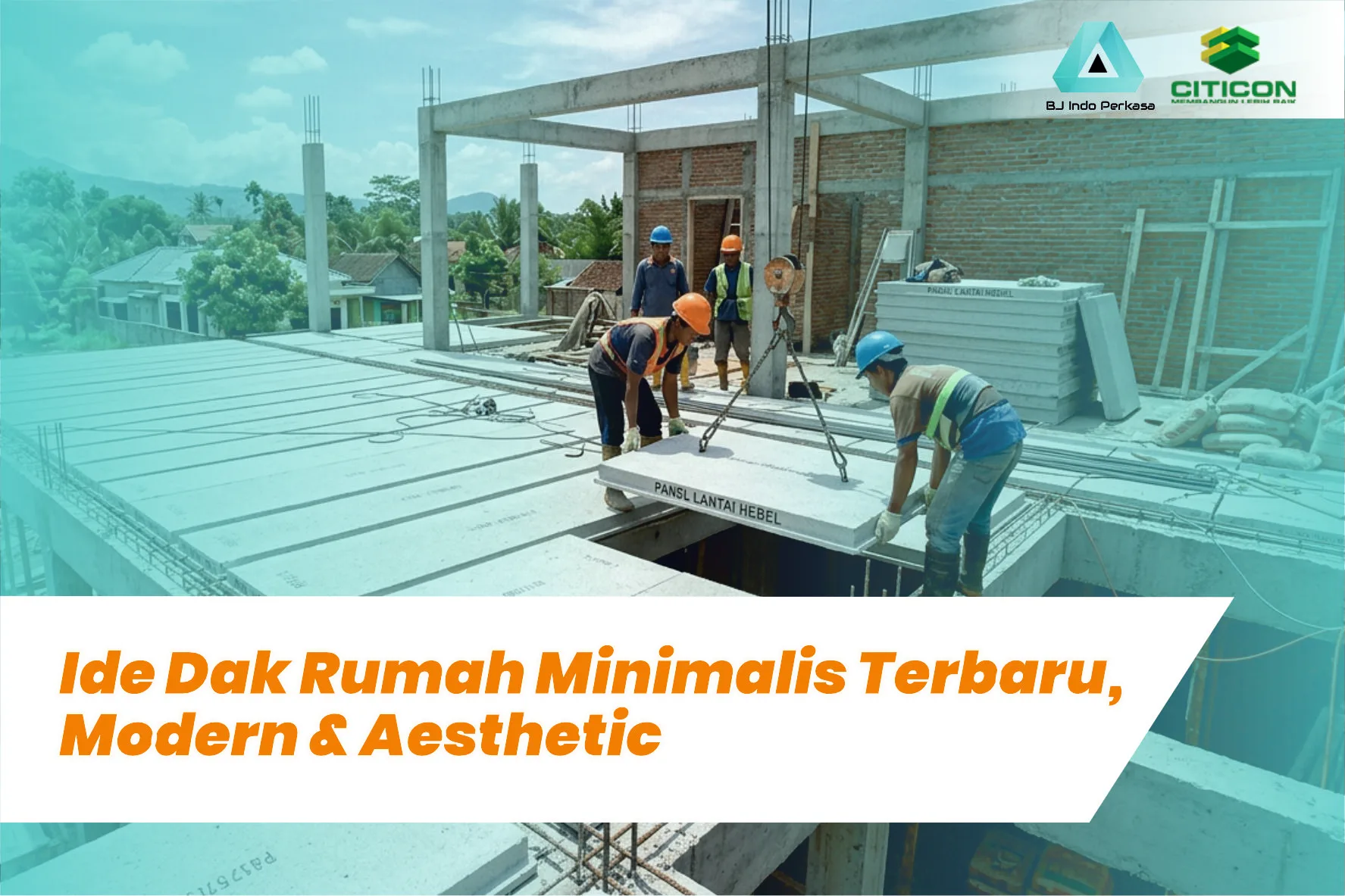 Ide Dak Rumah Minimalis Terbaru, Modern & Aesthetic 