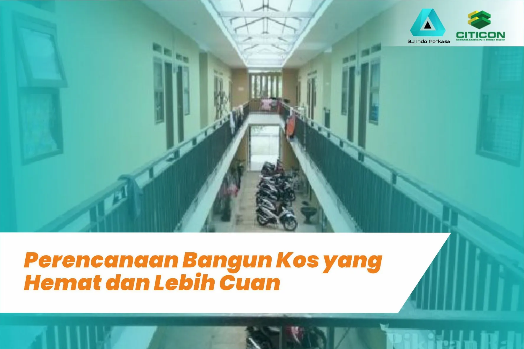 7 Tips Perencanaan Bangun Kos yang Hemat dan Lebih Cuan