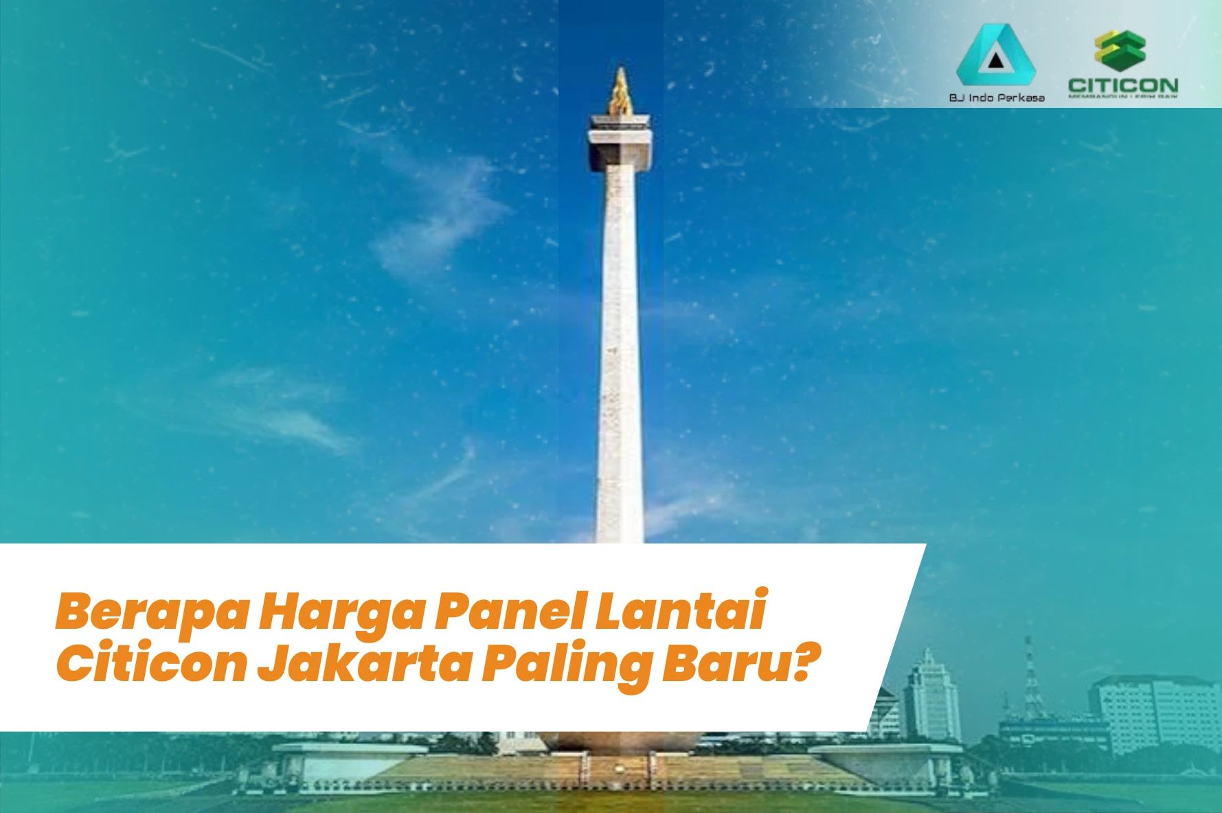 Berapa Harga Panel Lantai Citicon Jakarta Paling Baru?