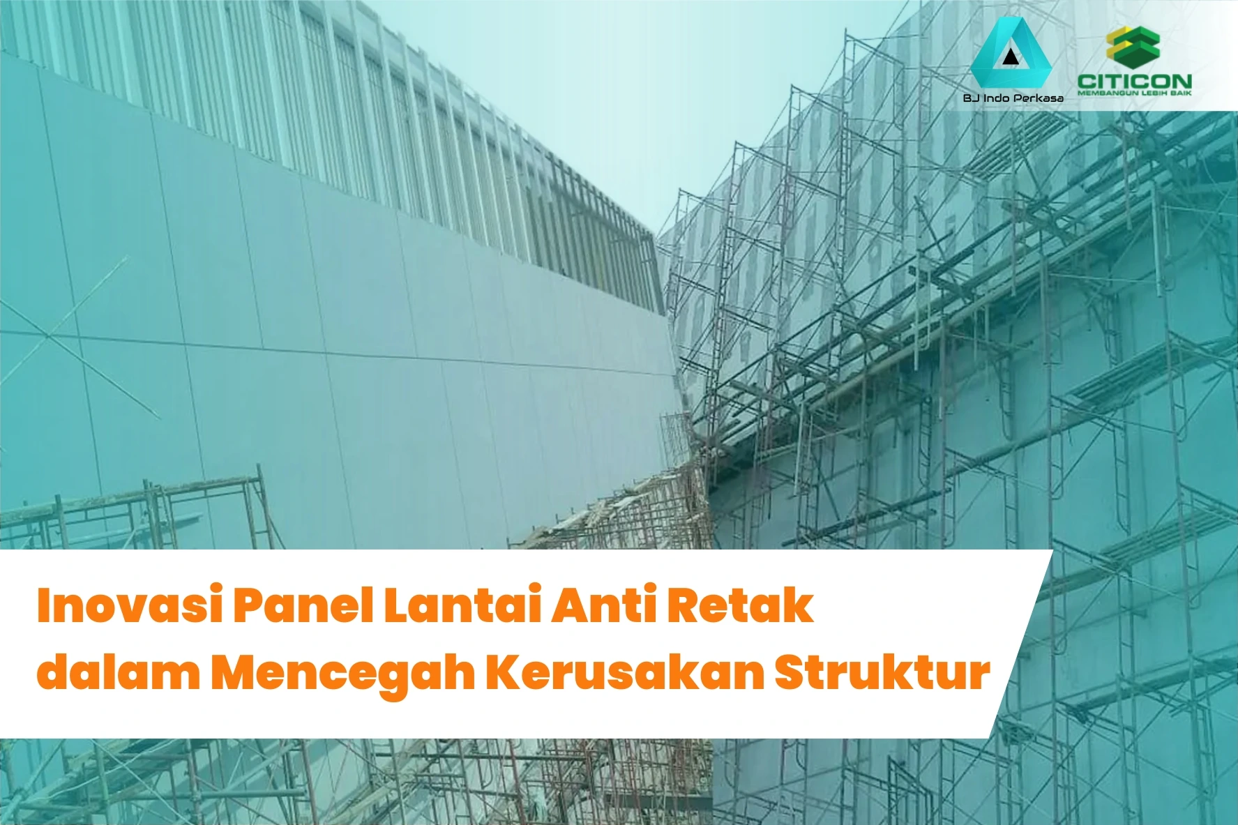 Inovasi Panel Lantai Anti Retak dalam Mencegah Kerusakan Struktur