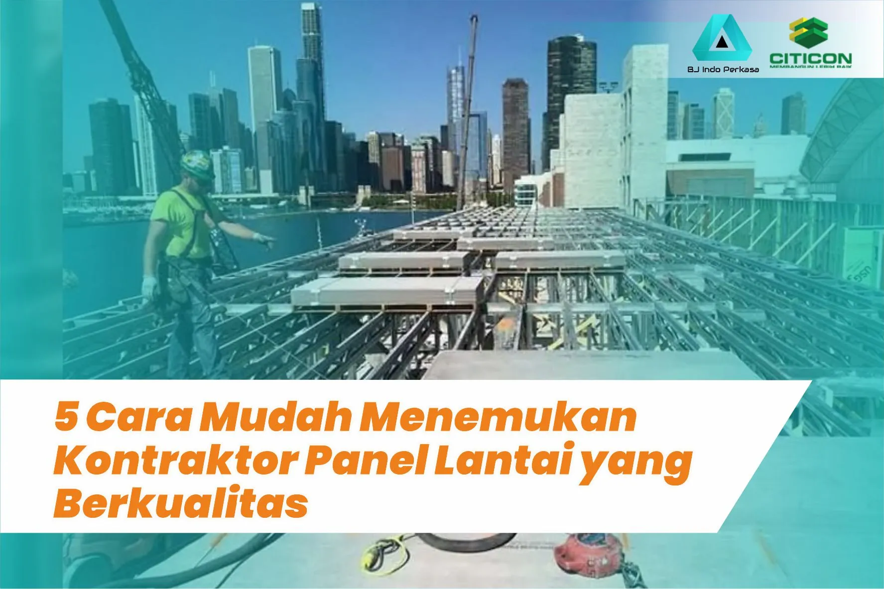 5 Cara Mudah Menemukan Kontraktor Panel Lantai yang Berkualitas