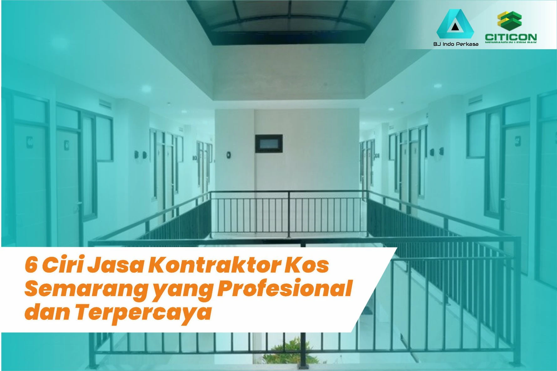 6 Ciri Jasa Kontraktor Kos Semarang yang Profesional dan Terpercaya