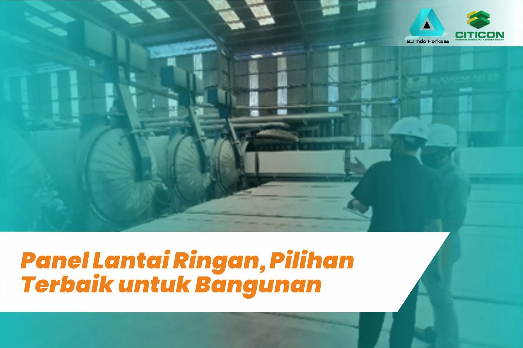 Panel Lantai Ringan, Pilihan Terbaik untuk Bangunan