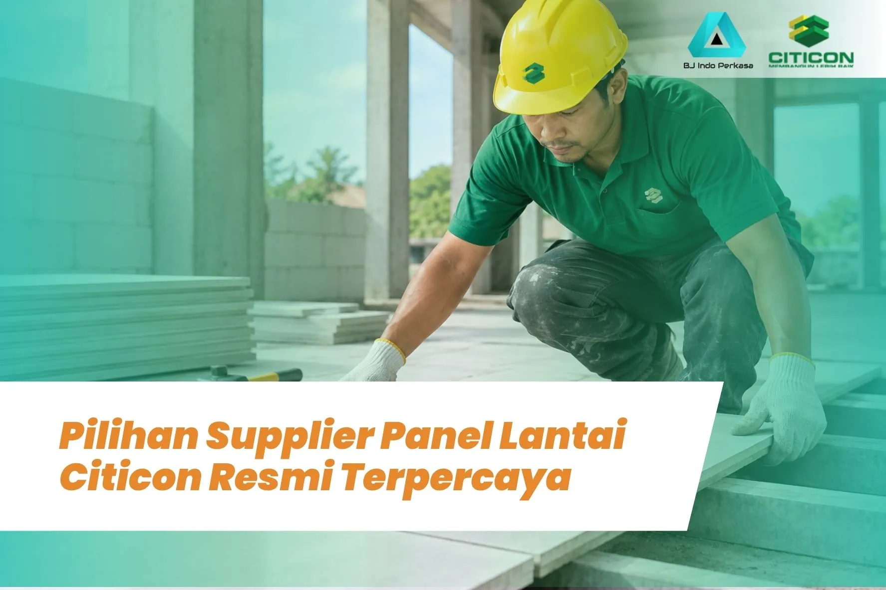 Pilihan Supplier Panel Lantai Citicon Resmi Terpercaya